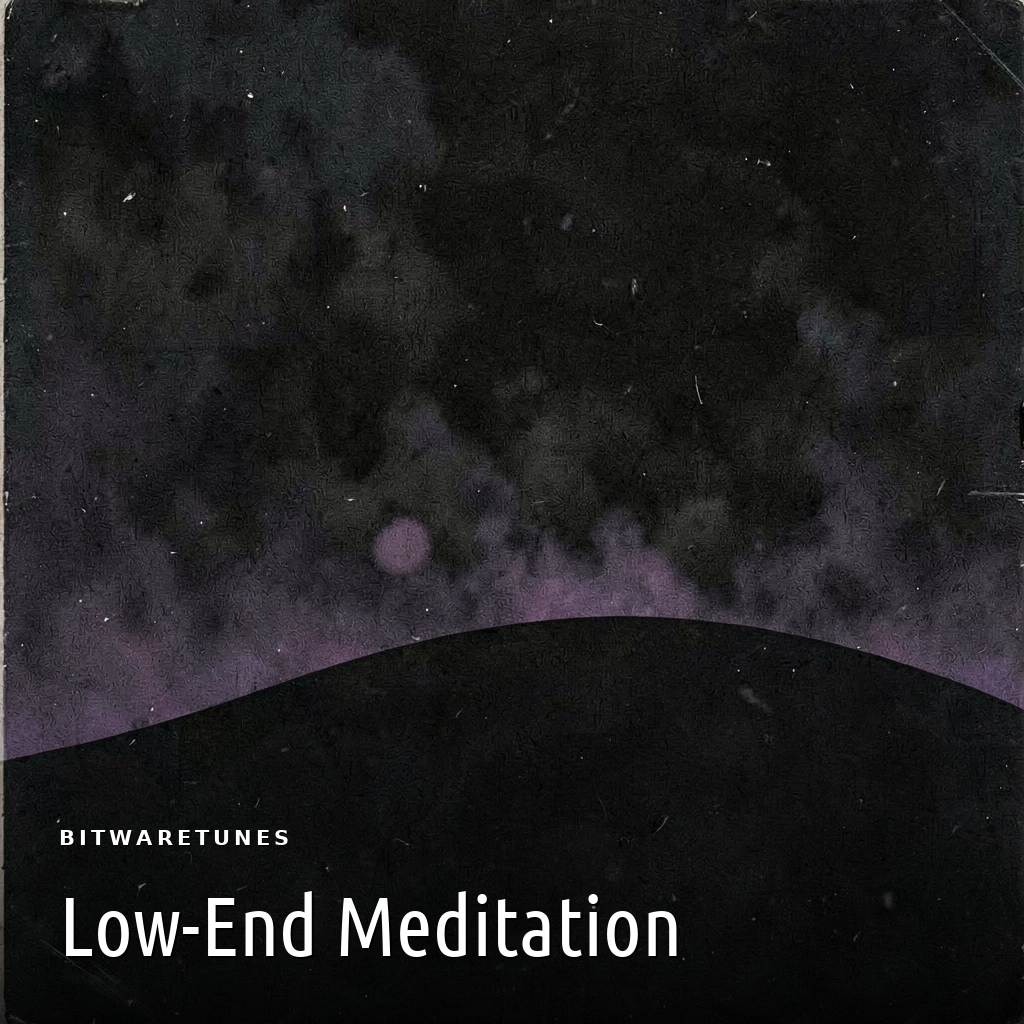 Low-End Meditation